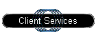 Client Services